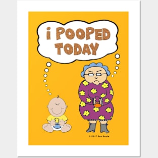 I Pooped Today (Edna and Edwina) Posters and Art